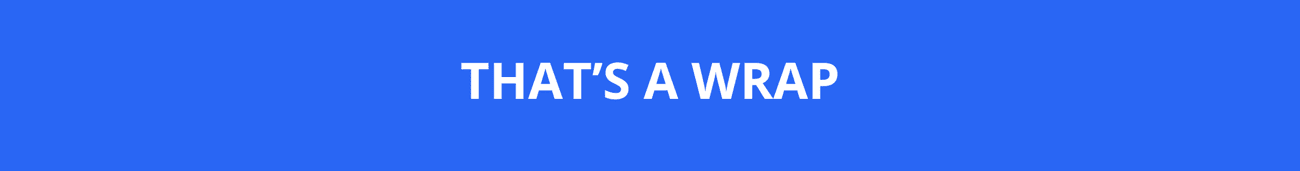 Blue banner with semi-transparent white text "THAT'S A WRAP" centered on a solid blue background.