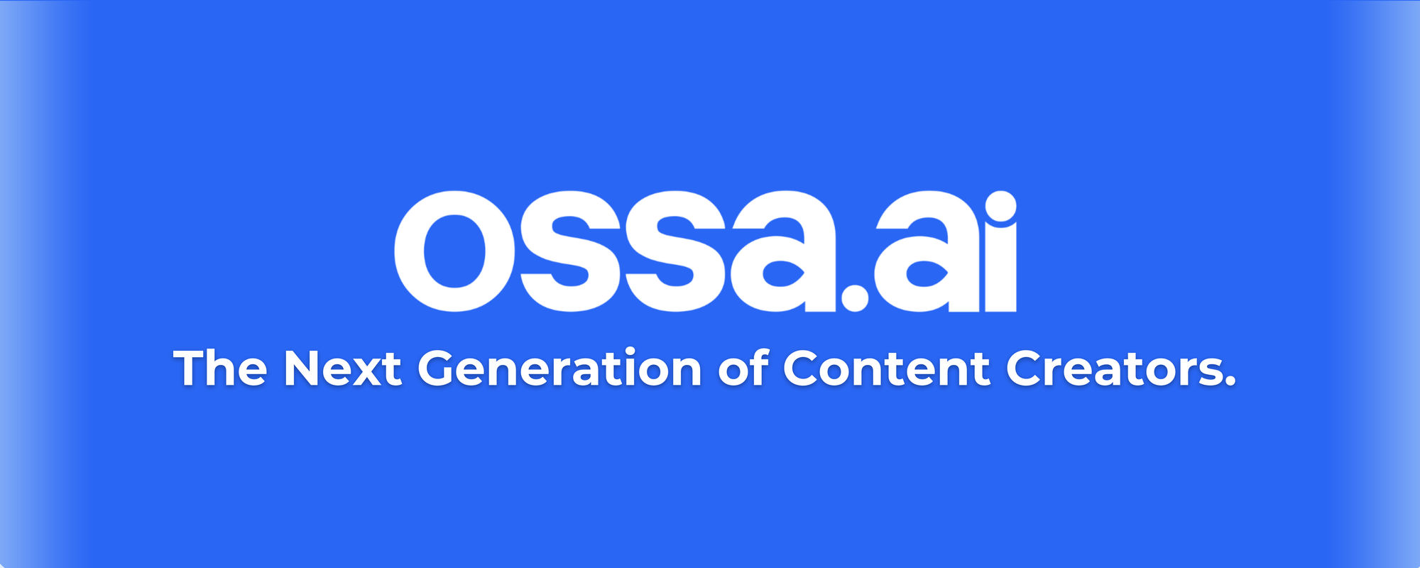 Blue banner with white text: "ossa.ai - The Next Generation of Content Creators.